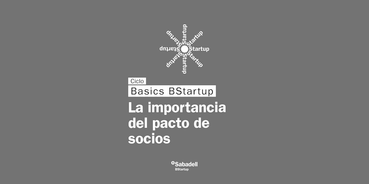 Basics BStartup: la importancia del pacto de socios